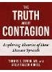 The Truth About Contagion (exploring Theories Of How Disease Spreads)