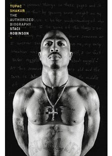 Tupac Shakur (the Authorized Biography)