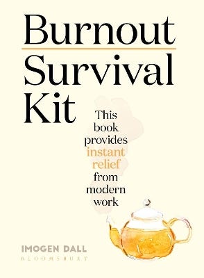 Burnout Survival Kit (instant Relief From Modern Work)