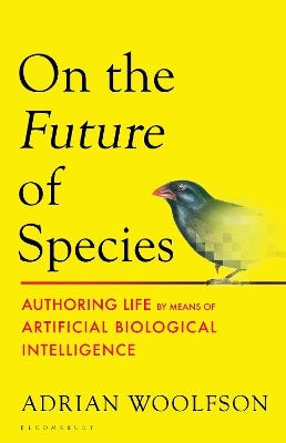 On The Future Of Species (authoring Life By Means Of Artificial Biological Intelligence)