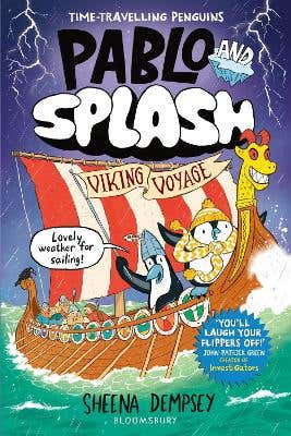 Pablo And Splash: Viking Voyage (the Hilarious New Kids' Graphic Novel In The Series About Time-travelling Penguins)