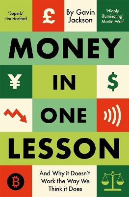 Money In One Lesson (and Why It Doesn't Work The Way We Think It Does)