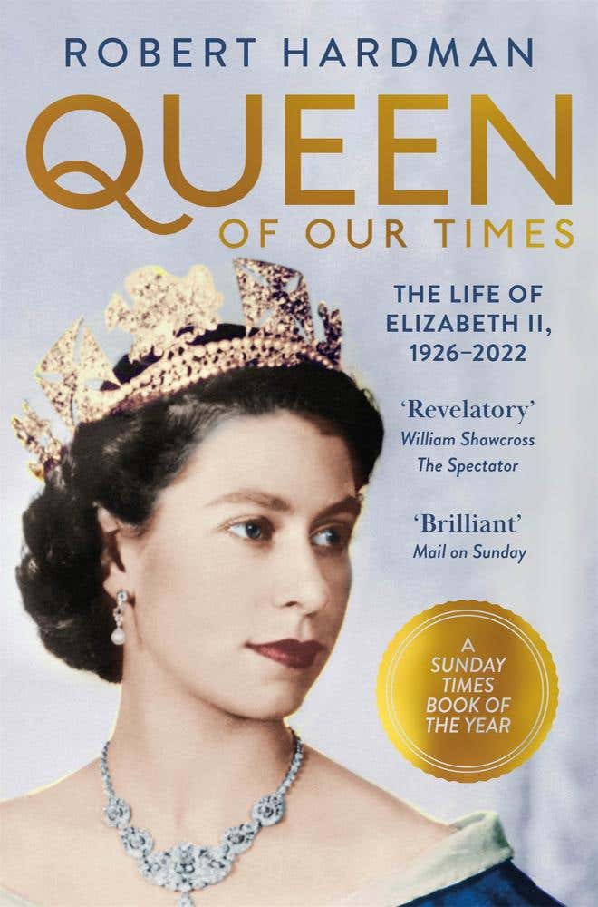 Queen Of Our Times (the Life Of Elizabeth Ii, 1926-2022)