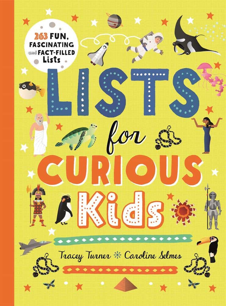 Lists For Curious Kids (263 Fun, Fascinating And Fact-filled Lists)