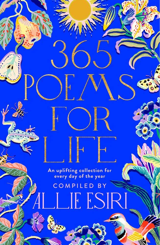 365 Poems For Life (an Uplifting Collection For Every Day Of The Year)