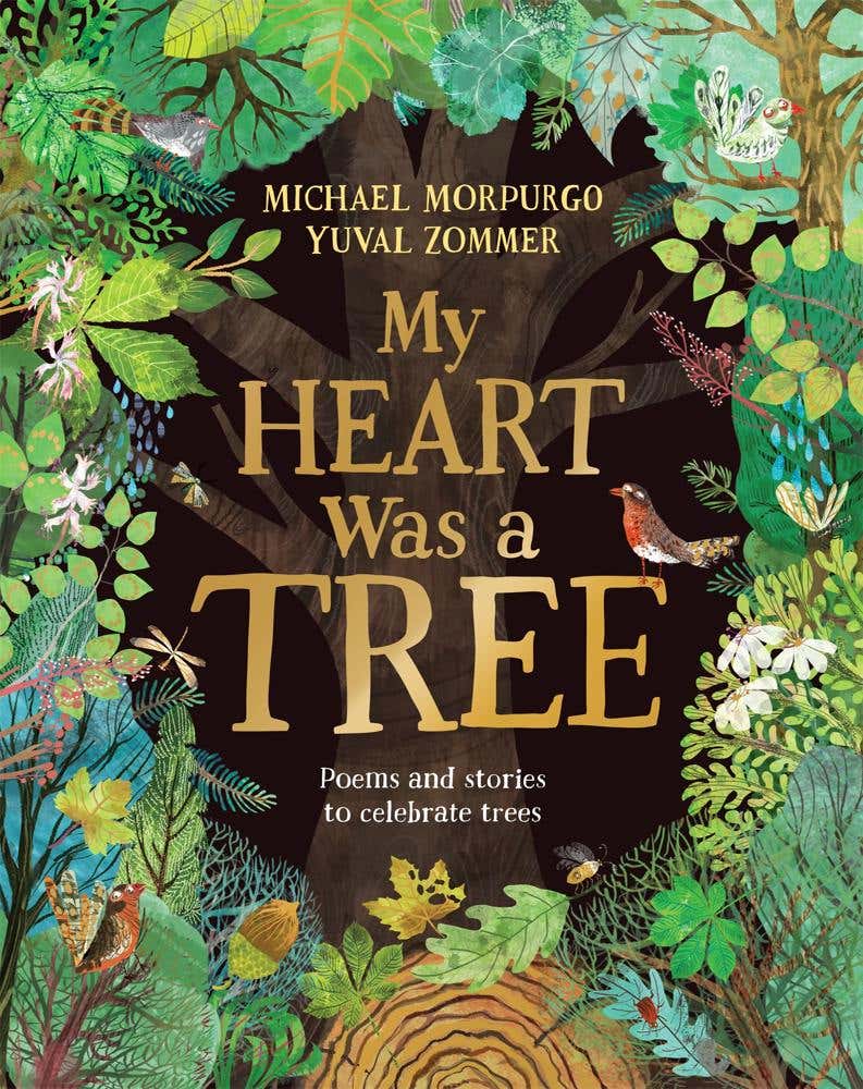 My Heart Was A Tree (poems And Stories To Celebrate Trees)