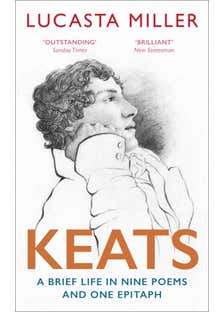 Keats (a Brief Life In Nine Poems And One Epitaph)