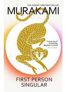First Person Singular (mind-bending New Collection Of Short Stories From The Internationally Acclaimed Author Of Norwegian Wood)