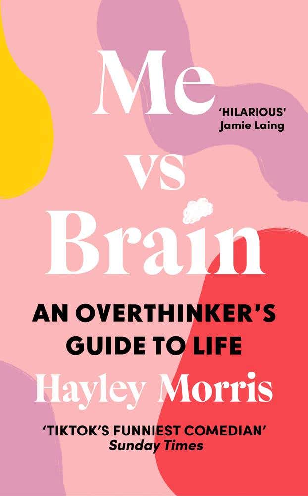 Me Vs Brain (an Overthinker’s Guide To Life)