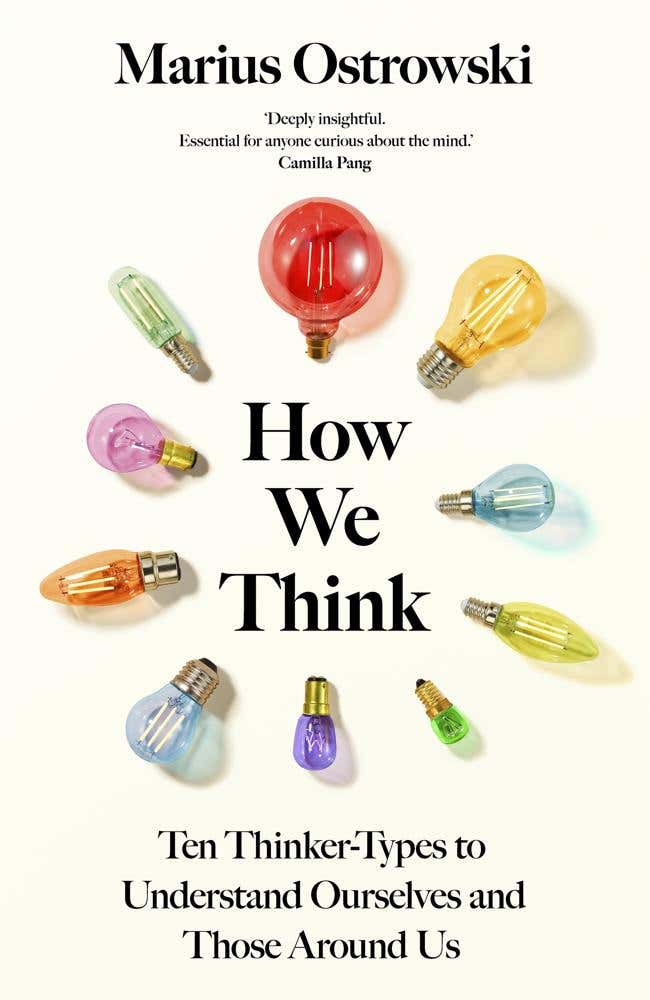 How We Think (ten Thinker-types To Understand Ourselves And Those Around Us)