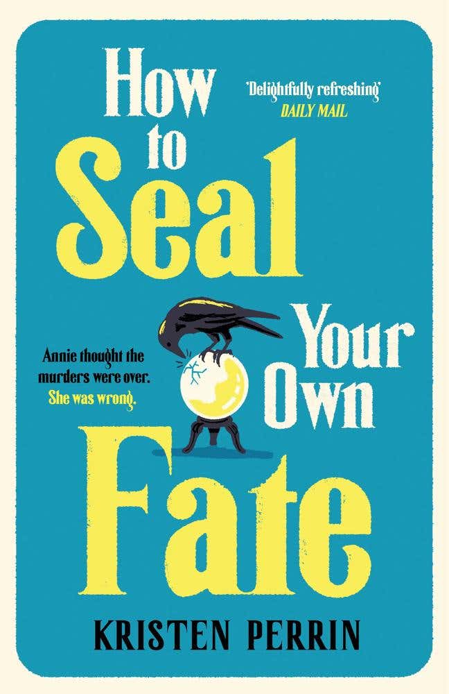 How To Seal Your Own Fate (castle Knoll Files Book 2)