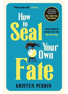 How To Seal Your Own Fate