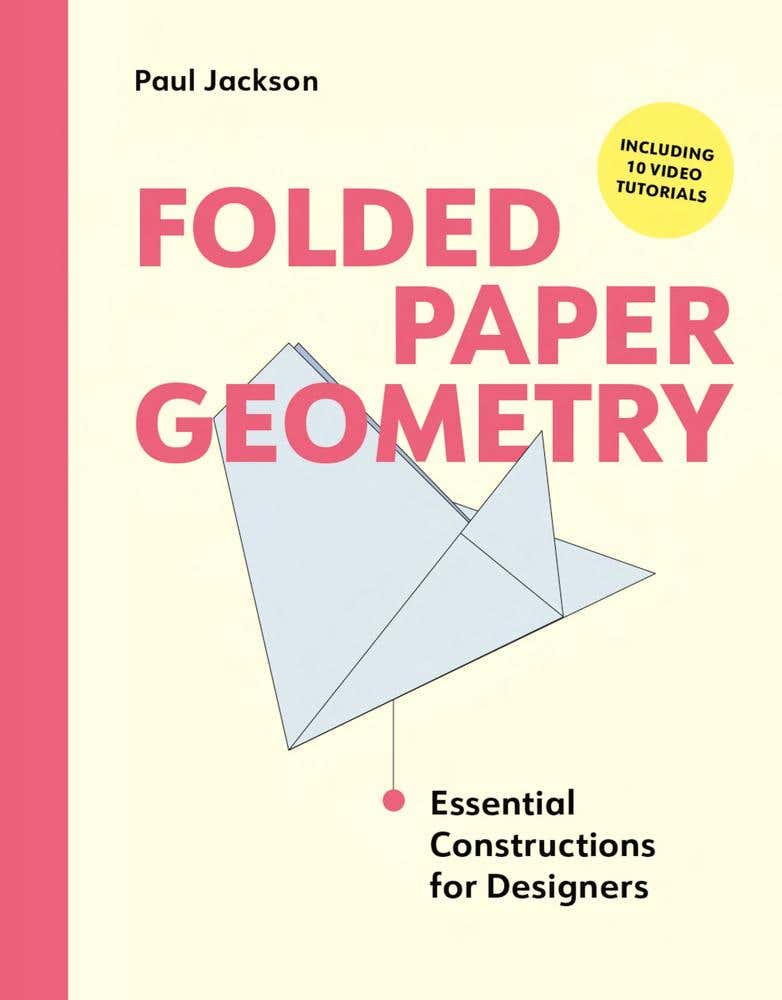 Folded Paper Geometry (essential Constructions For Designers)