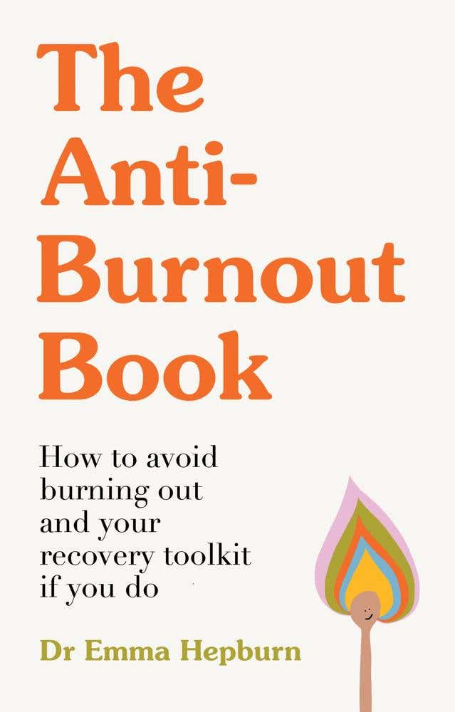 The Anti-burnout Book (how To Avoid Burnout And Your Recovery Toolkit If You Do)