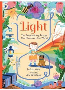 Light: The Extraordinary Energy That Illuminates Our World