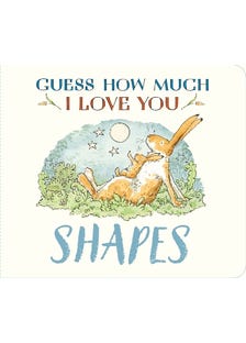 Guess How Much I Love You: Shapes (a Cute And Chunky First Concept Book Set In The World Of The Beloved And Bestselling Nutbrown Hares)