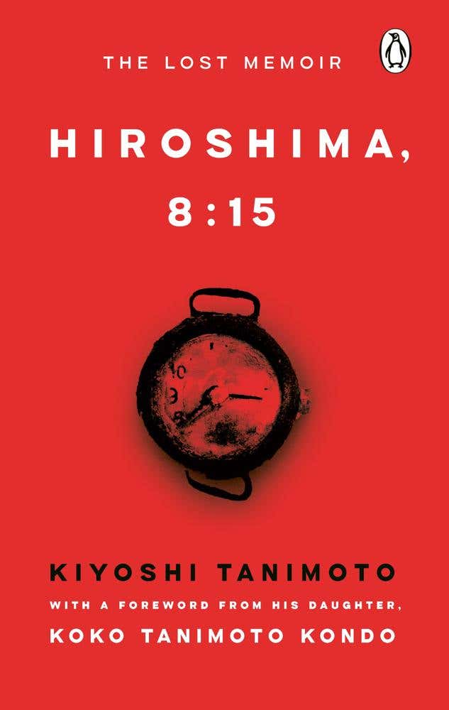 Hiroshima, 8:15 (the Lost Memoir)