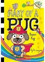 Super Pug: A Branches Book (diary Of A Pug #13)