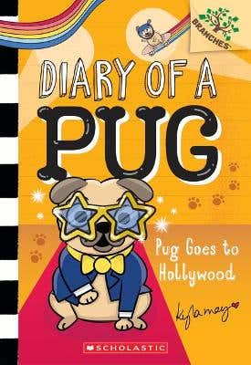 Pug Goes To Hollywood: A Branches Book (diary Of A Pug #15) (volume 15)