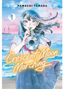 Crescent Moon Marching (volume 1)
