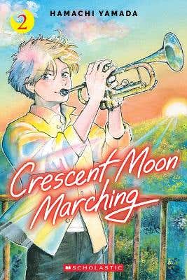 Crescent Moon Marching (volume 2)