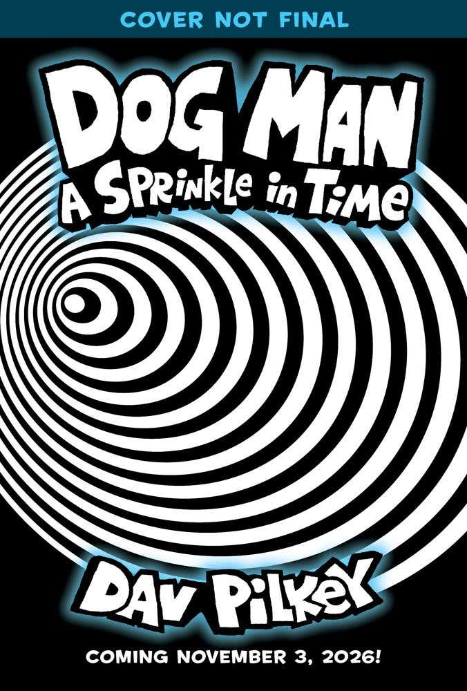 Sprinkle In Time: A Graphic Novel (dog Man #15)