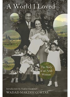 A World I Loved (the Story Of An Arab Woman)