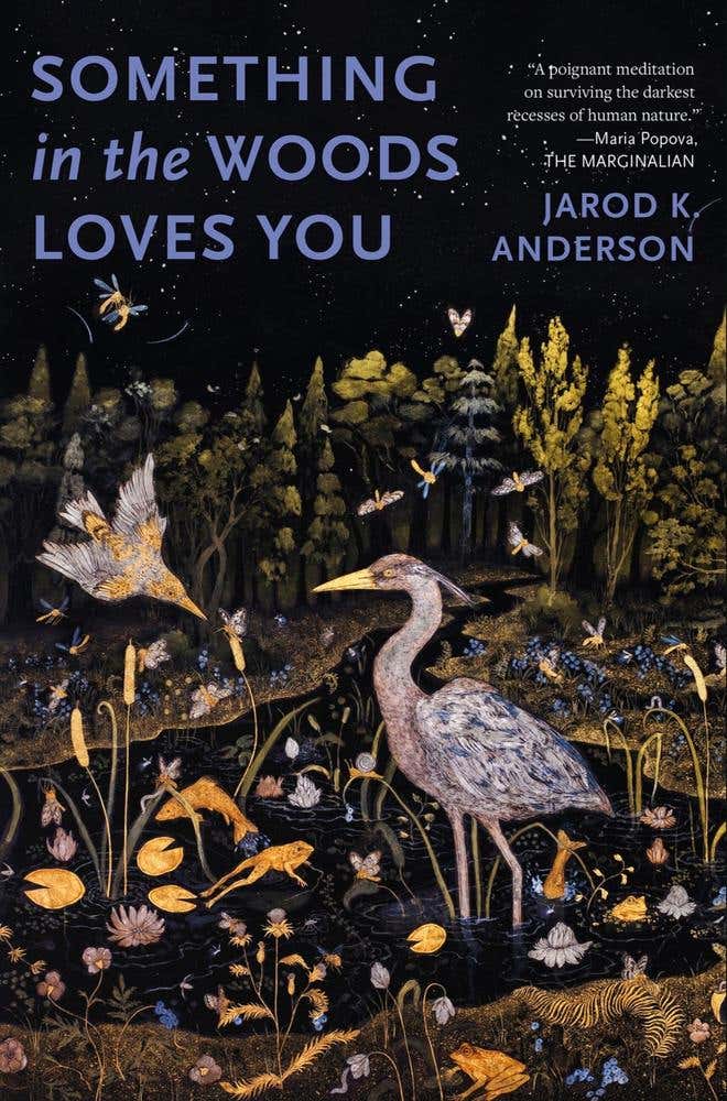 Something In The Woods Loves You