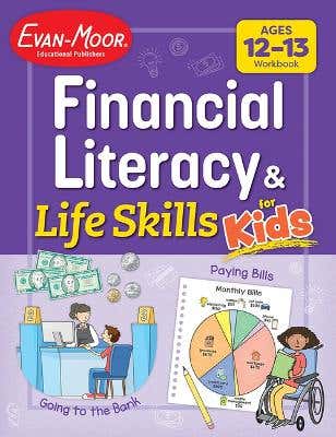 Financial Literacy And Life Skills For Kids, Age 12 - 13 Workbook