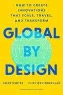 Global By Design (how To Create Innovations That Scale, Travel, And Transform)