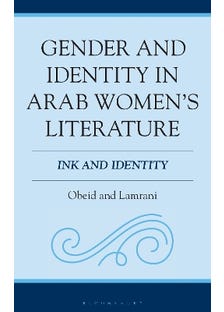 Gender And Identity In Arab Women's Literature (ink And Identity)