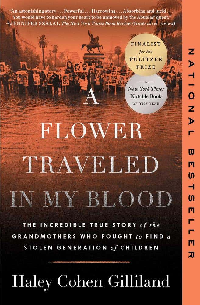 A Flower Traveled In My Blood (the Incredible True Story Of The Grandmothers Who Fought To Find A Stolen Generation Of Children)
