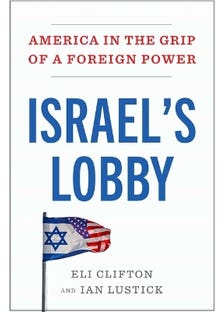 Israel's Lobby (america In The Grip Of A Foreign Power)