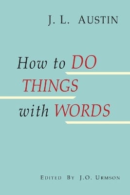 How To Do Things With Words