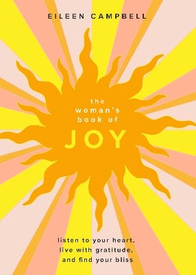 The Woman’s Book Of Joy (listen To Your Heart, Live With Gratitude, And Find Your Bliss (positive Outlook Book For Spiritual Meditation And Spiritual Healing))