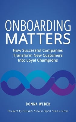 Onboarding Matters (how Successful Companies Transform New Customers Into Loyal Champions)