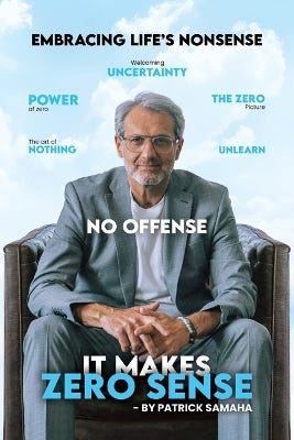 It Makes Zero Sense (embracing Life's Nonsense)