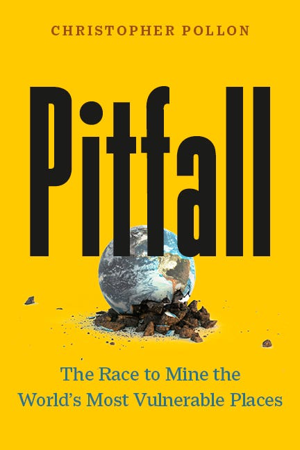 Pitfall (the Dark Truth About Mining The World's Most Vulnerable Places)