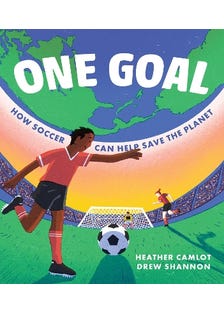One Goal (how Soccer Can Help Save The Planet)