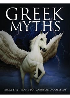 Greek Myths (from The Titans To Icarus And Odysseus)