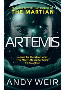 Artemis (a Gripping Sci-fi Thriller From The Author Of The Martian)