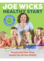 Healthy Start (fresh And Fuss-free Meals For All The Family)