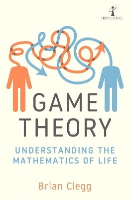 Game Theory (understanding The Mathematics Of Life)