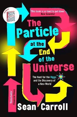 The Particle At The End Of The Universe (winner Of The Royal Society Winton Prize)