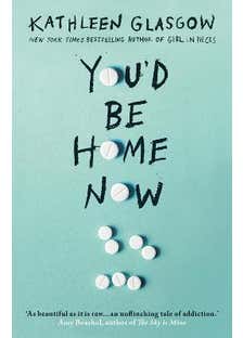 You'd Be Home Now (from The Bestselling Author Of Tiktok Sensation Girl In Pieces)