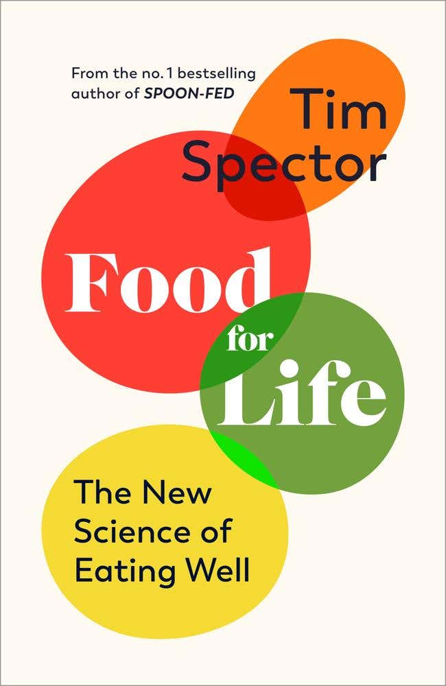 Food For Life (the New Science Of Eating Well, By The #1 Bestselling Author Of Spoon-fed)