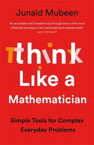 Think Like A Mathematician (simple Tools For Complex Everyday Problems)