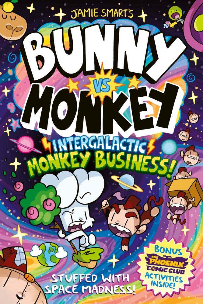 Bunny Vs Monkey: Intergalactic Monkey Business! (a Phoenix Comic Book): Winner Of The British Book Award For Best Graphic Novel