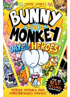 Bunny Vs Monkey: Day Of The Heroes! (a Phoenix Comic Book, From The Multi-million-selling Creative Genius Jamie Smart)