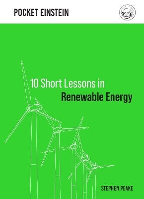 10 Short Lessons In Renewable Energy